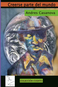 Creerse parte del mundo
