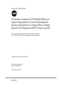 Parametric Analyses of Potential Effects on Upper Tropospheric/Lower Stratospheric Ozone Chemistry by a Future Fleet of High Speed Civil Transport (HSCT) Type Aircraft