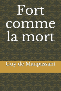 Fort comme la mort