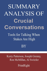 Summary Analysis Of Crucial Conversations