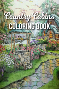 Country Cabins Coloring Book