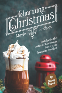 Charming Christmas Movie Recipes