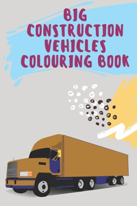 big construction Vehicles Colouring Book