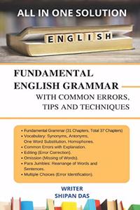 Fundamental English Grammar with Common Errors, Tips and Techniques.