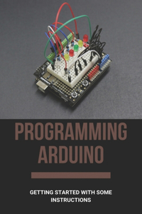 Programming Arduino