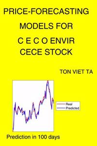 Price-Forecasting Models for C E C O Envir CECE Stock