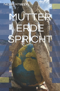 Mutter Erde Spricht