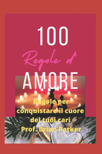 100 regole d'amore