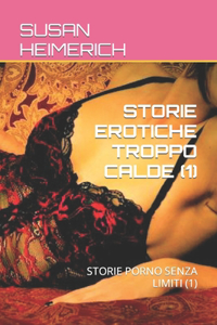 Storie Erotiche Troppo Calde (1)