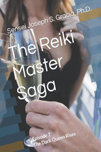 The Reiki Master Saga