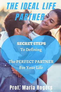 THE IDEAL LIFE PARTNER