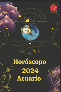 Horóscopo 2024 Acuario