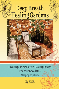 Deep Breath Healing Gardens