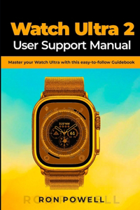Watch Ultra 2 User Support Manual