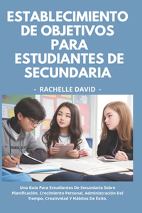 Establecimiento De Objetivos Para Estudiantes De Secundaria