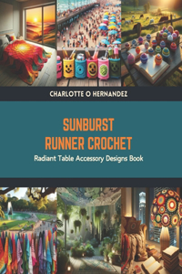 Sunburst Runner Crochet