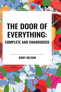 Door of Everything: Complete and Unabridged