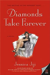 Diamonds Take Forever