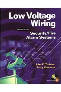 Low Voltage Wiring: Security/Fire Alarm Systems