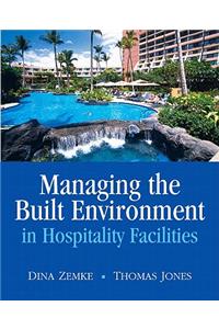 Managing the Built Environment in Hospitality Facilities