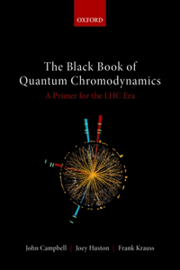 Black Book of Quantum Chromodynamics: A Primer for the Lhc Era