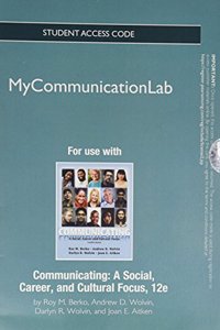 NEW MyLab Communication without Pearson eText -- Standalone Access Card -- for Communicating