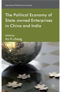 Political Economy of State-Owned Enterprises in China and India