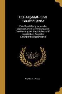 Die Asphalt- und Teerindustrie