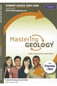 MasteringGeology with Pearson eText -- Standalone Access Card -- for Essentials of Geology