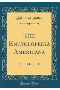 The Encyclopedia Americana (Classic Reprint)