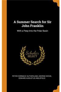 A Summer Search for Sir John Franklin