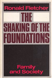 Shaking Of Foundations: Family and Society
