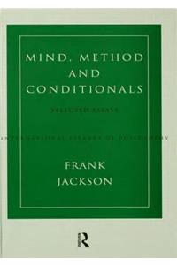 Mind, Method and Conditionals