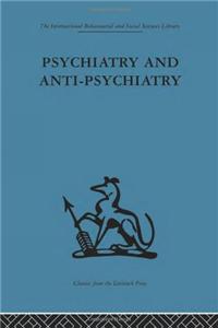 Psychiatry and Anti-Psychiatry