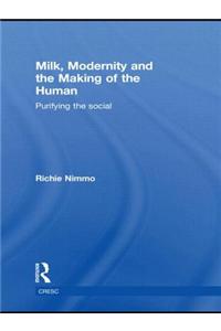 Milk, Modernity and the Making of the Human