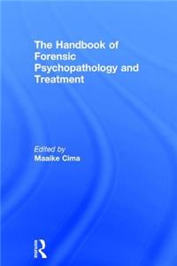 Handbook of Forensic Psychopathology and Treatment