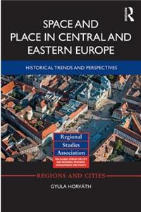 Spaces and Places in Central and Eastern Europe