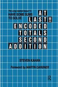 At Last!! Encoded Totals Second Addition