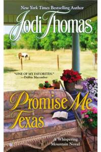 Promise Me Texas