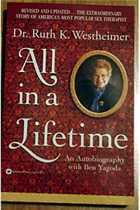 All in a Lifetime: An Autobiograpky