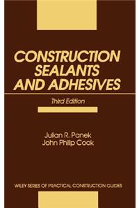 Construction Sealants and Adhesives, 3rd Edition