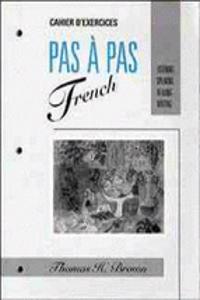 Workbook to accompany Pas à Pas French: Listening, Speaking, Reading, Writing