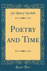 Poetry and Time (Classic Reprint)