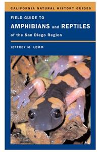 Field Guide to Amphibians and Reptiles of the San Diego Region