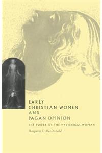 Early Christian Women and Pagan Opinion