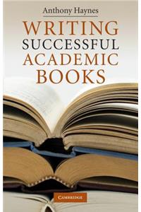 Writing Successful Academic Books