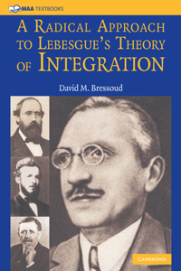 Radical Approach to Lebesgue's Theory of Integration