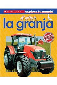 Scholastic Explora Tu Mundo: La Granja (Farm): (spanish Language Edition of Scholastic Discover More: Farm)