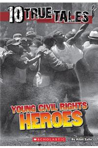 10 True Tales: Young Civil Rights Heroes