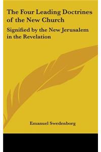 The Four Leading Doctrines of the New Church